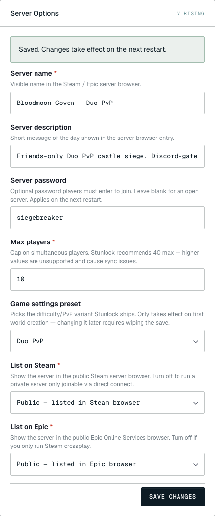 The Server Options panel after clicking SAVE CHANGES, showing a green confirmation banner reading "Saved. Changes take effect on the next restart." pinned above the variable list, with the edited values still visible